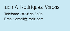 Juan A. Rodríguez Vargas Teléfono: 787-675-3595Email: email@jrodz.com