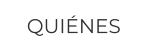 QUIÉNES