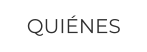 QUIÉNES