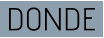 DONDE